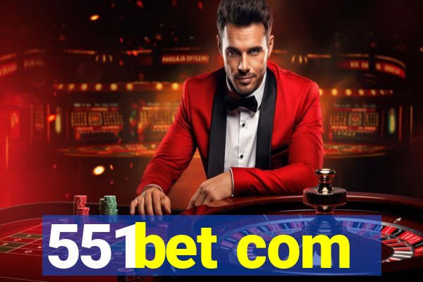 551bet com